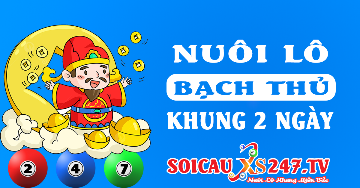 bạch thủ lô khung 2 ngày