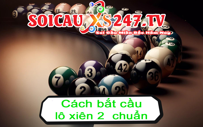 cách soi cầu lô xiên 2