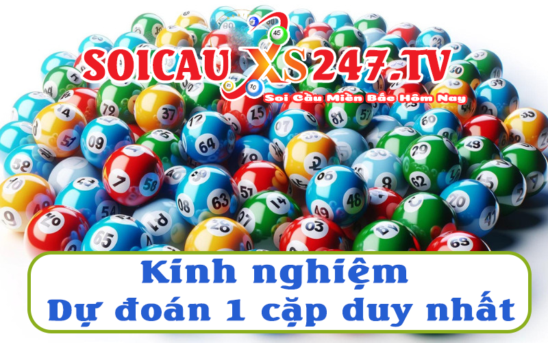 dự đoán 1 cặp số duy nhất