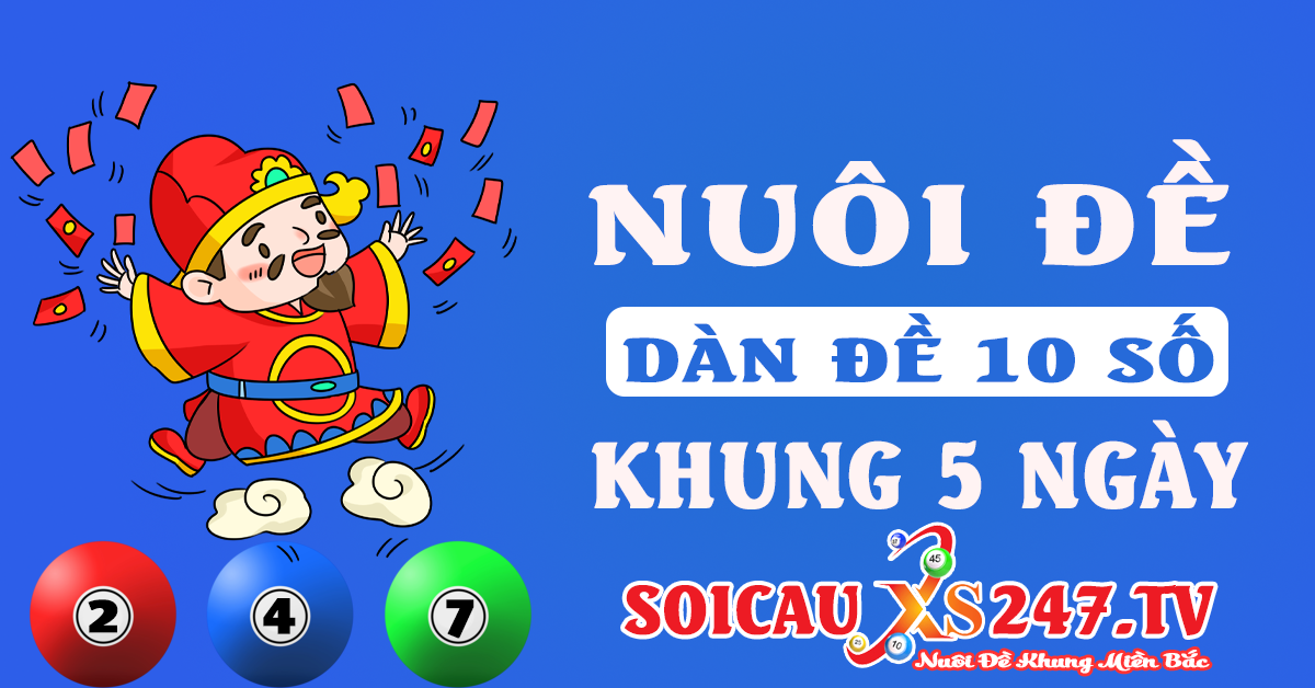 nuôi dàn đề 10 số khung 5 ngày