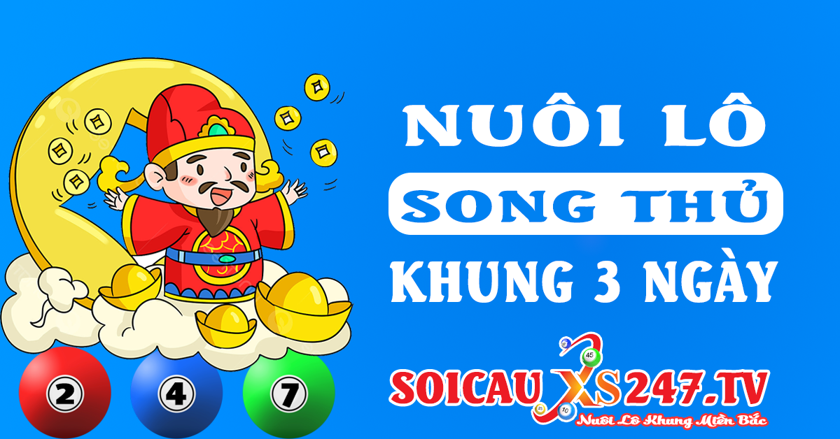 nuôi lô song thủ khung 3 ngày