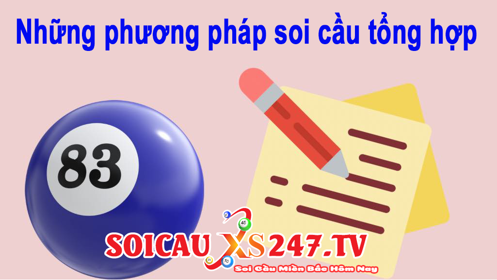 những phương pháp soi cầu tổng hợp