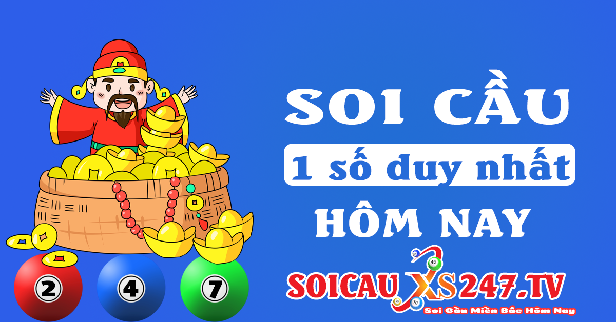 soi cầu 1 số duy nhất