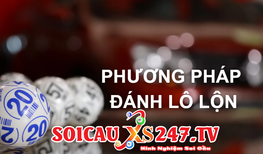 Phương pháp đánh lô lộn