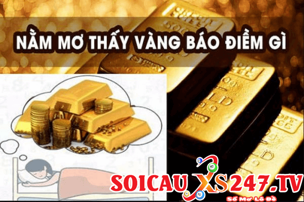 Mơ thấy vàng là điềm báo gì