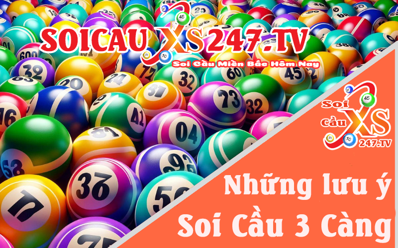 Những lưu ý khi soi cầu 3 càng